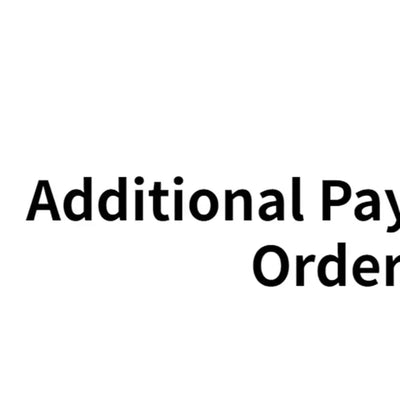 Additional Pay on Your Order-50