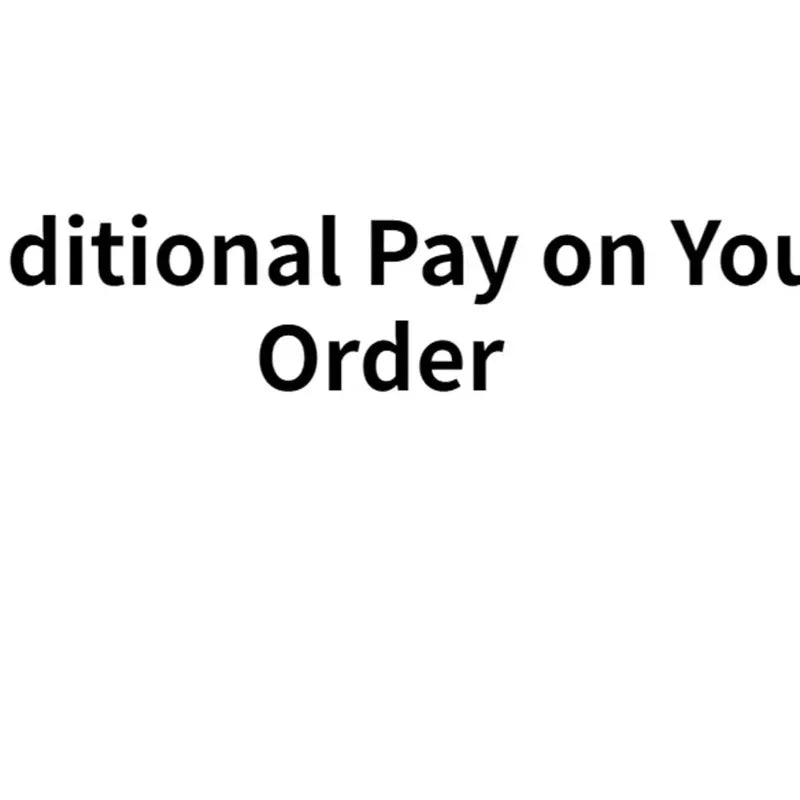 Additional Pay on Your Order-50
